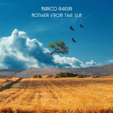 Marco Ragni - Mother From The Sun '2014