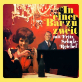 Fritz Schulz-Reichel - In Einer Bar Zu Zweit '2021