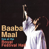 Baaba Maal - Live At The Royal Festival Hall '1999