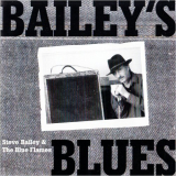 Steve Bailey & The Blue Flames - Baileys Blues '2001
