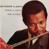 Hubert Laws - The Laws Of Jazz / Flute By-Laws '1994 (2005)