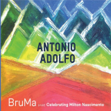 Antonio Adolfo - Bruma: Celebrating Milton Nascimento '2020