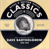 Dave Bartholomew - Blues & Rhythm Series 5055: The Chronological Dave Bartholomew 1950-1952 '2003