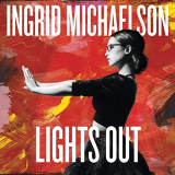 Ingrid Michaelson - Lights Out (Deluxe Edition) '2014/2020