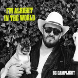 BC Camplight - Im Alright In The World '2021