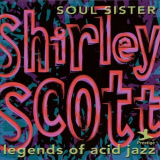 Shirley Scott - Soul Sister (Legends of Acid Jazz) '1999