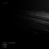 Tom Strobe - Changes '2021