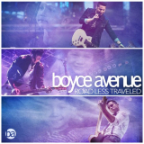 Boyce Avenue - Road Less Traveled '2016
