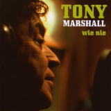 Tony Marshall - Wie Nie '2008