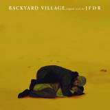 JFDR - Backyard Village (Original Score) '2021