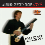 Allan Holdsworth - Then! (Remastered) '2003