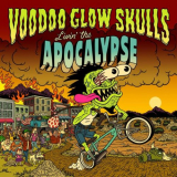 Voodoo Glow Skulls - Livin the Apocalypse '2021