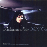 Shakespears Sister - Its A Trip '2010