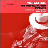 Taj Mahal - The Underground Pipeline (Live, Gainesville, 1978) '2020