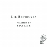 Sparks - Lil Beethoven (Deluxe Edition) '2002/2020
