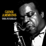 Gene Ammons - The Jughead (Remastered) '2020