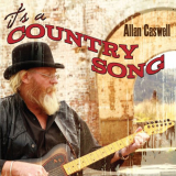 Allan Caswell - Its A Country Song '2012