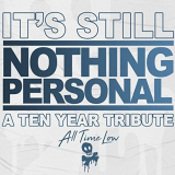 All Time Low - Its Still Nothing Personal: A Ten Year Tribute '2019