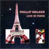 Phillip Walker - Live In Paris '2003