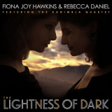 Fiona Joy Hawkins - The Lightness of Dark '2019
