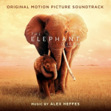 Alex Heffes - The Elephant Queen (Original Motion Picture Soundtrack) '2019