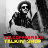 T.G. Copperfield - Talkin Shop '2019