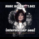 Marc Bolan & T.Rex - Interstellar Soul 1972-1977 '2007