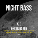 Night Bass - One Hundred '2019