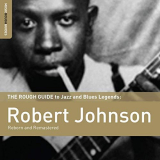 Robert Johnson - Rough Guide To Robert Johnson '2010