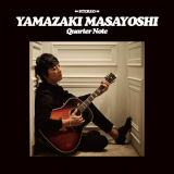 Masayoshi Yamazaki - Quarter Note '2019