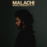 Malachi - Bread Winner '2019