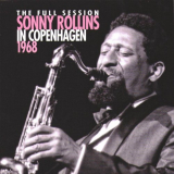 Sonny Rollins - The Full Session In Copenhagen 1968 '2014