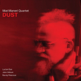 Mat Maneri Quartet - Dust '2019