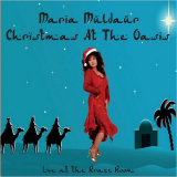 Maria Muldaur - Christmas At The Oasis: Live At The Rrazz Room '2010