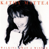 Kathy Mattea - Walking Away A Winner '1994 (2003)