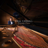Paul Cardall - Peaceful Piano '2019