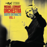 Michael Leonhart Orchestra - Suite Extracts Vol. 1 '2019