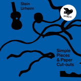 Stein Urheim - Simple Pieces & Paper Cut-Outs '2019