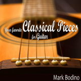 Mark Bodino - Your Favorite Classical Pieces for Guitar '2017