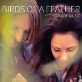 Birds Of A Feather - You Are Music '2019
