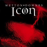 John Wetton & Geoffrey Downes - Icon II: Rubicon '2006/2018