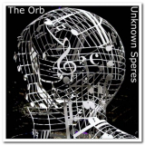 Orb, The - Unknown Spheres '2021