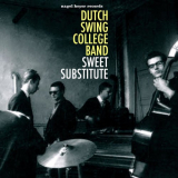 Dutch Swing College Band, The - Sweet Substitute '2021