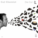 Cut Chemist - Die Cut '2018