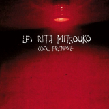 Les Rita Mitsouko - Cool FrÃ©nÃ©sie '2000