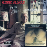 Ronnie Aldrich - For the One You Love / In The Gentle Hours '1975, 1980 [2007]