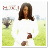 Heather Small - Close To A Miracle '2006