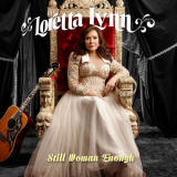Loretta Lynn - Still Woman Enough '2021