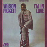 Wilson Pickett - Im in Love '1968