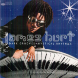 James Hurt - Dark Grooves, Mystical Rhythms '1999